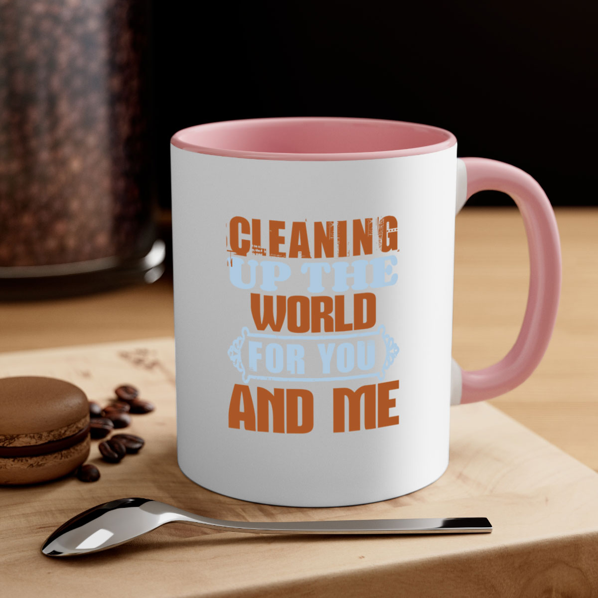 Cleaning up the world for you and me Style 36# Mug featuring a glossy finish and colorful handle, available in multiple colors and sizes.