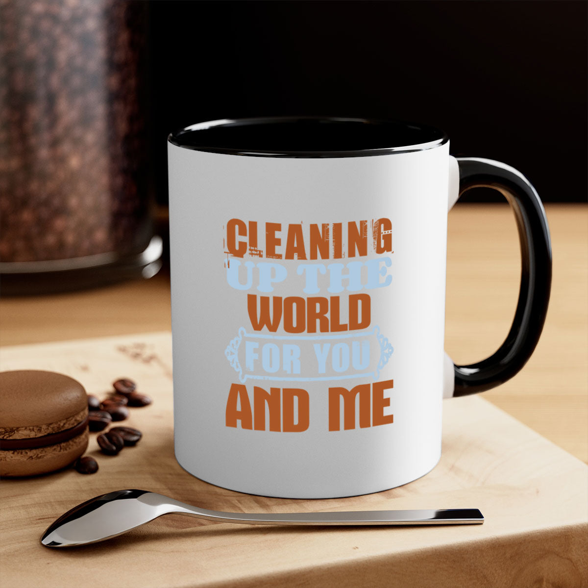 Cleaning up the world for you and me Style 36# Mug featuring a glossy finish and colorful handle, available in multiple colors and sizes.