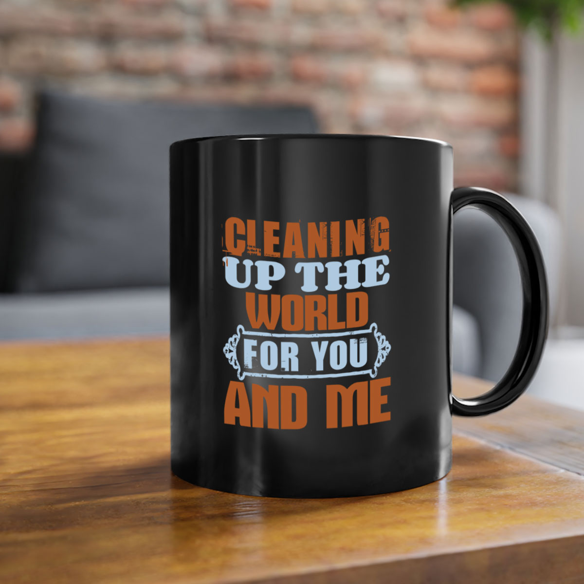 Cleaning up the world for you and me Style 36# Mug featuring a glossy finish and colorful handle, available in multiple colors and sizes.