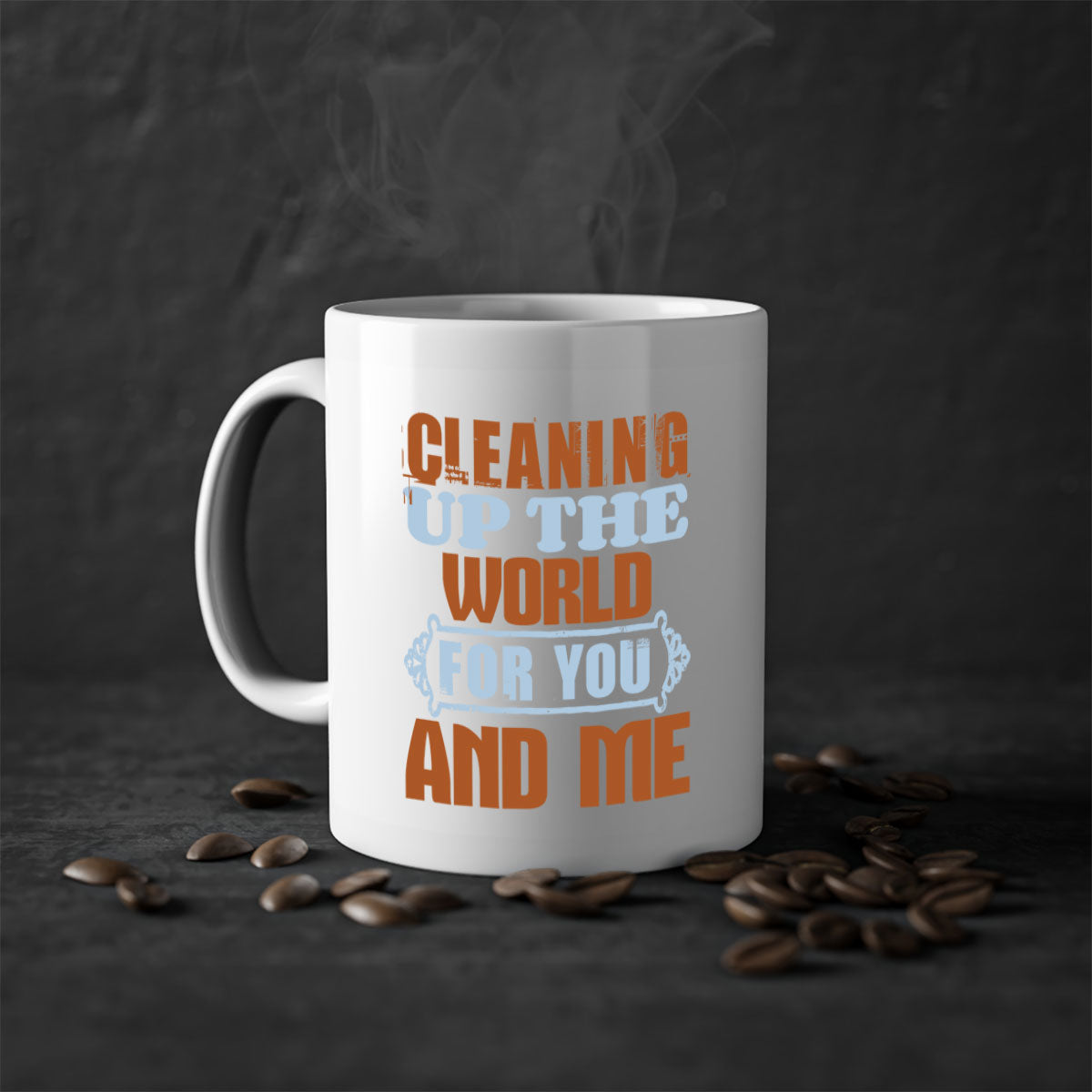 Cleaning up the world for you and me Style 36# Mug featuring a glossy finish and colorful handle, available in multiple colors and sizes.