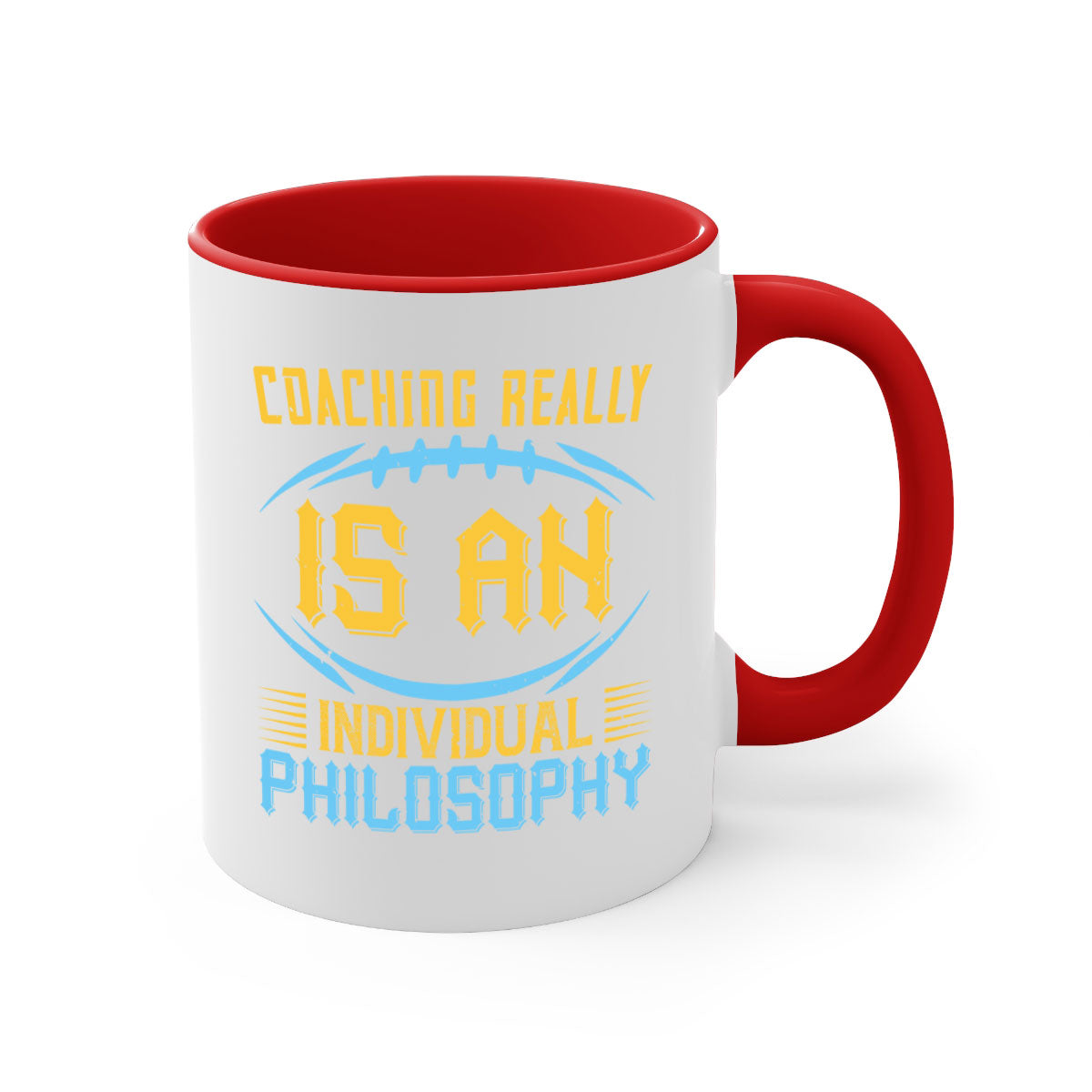 Coaching really is an individual philosophy Style 43# Mug with a glossy finish, colorful handle, and interior, available in multiple sizes.