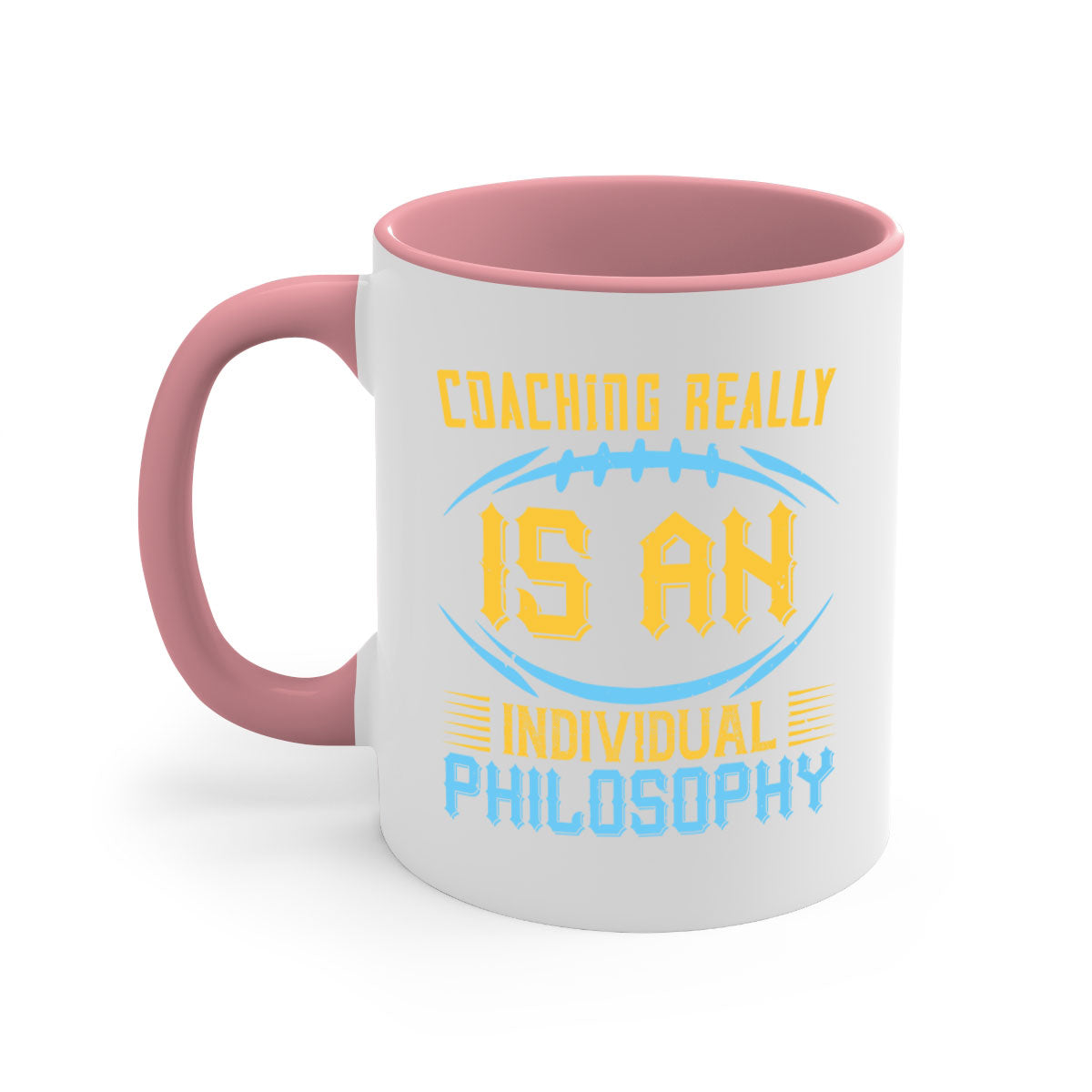 Coaching really is an individual philosophy Style 43# Mug with a glossy finish, colorful handle, and interior, available in multiple sizes.