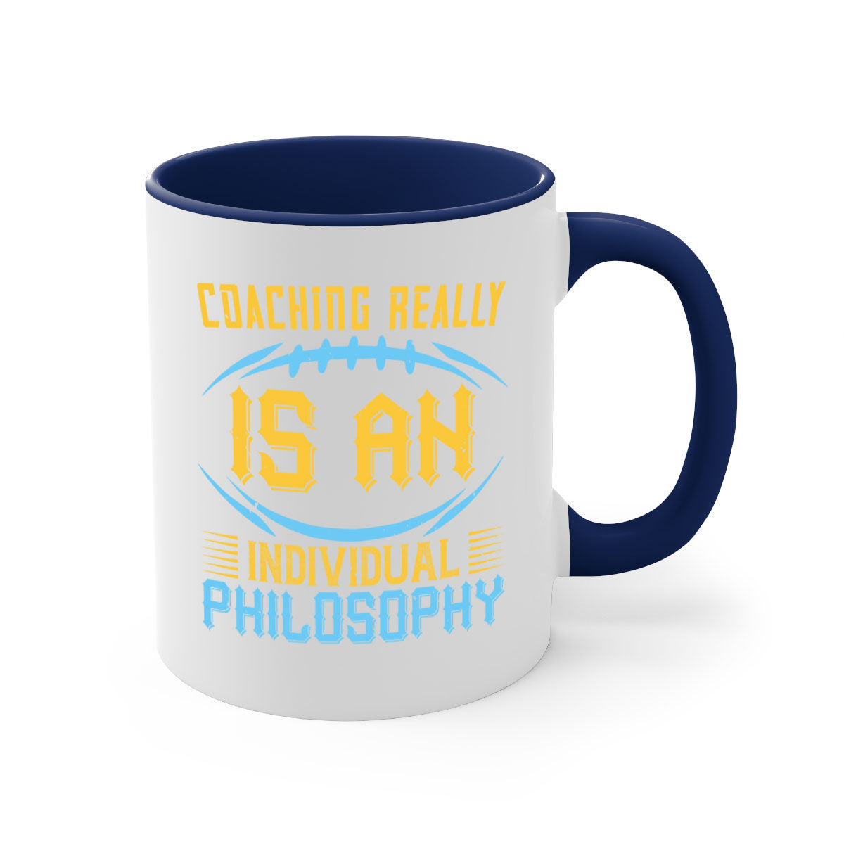 Coaching really is an individual philosophy Style 43# Mug with a glossy finish, colorful handle, and interior, available in multiple sizes.