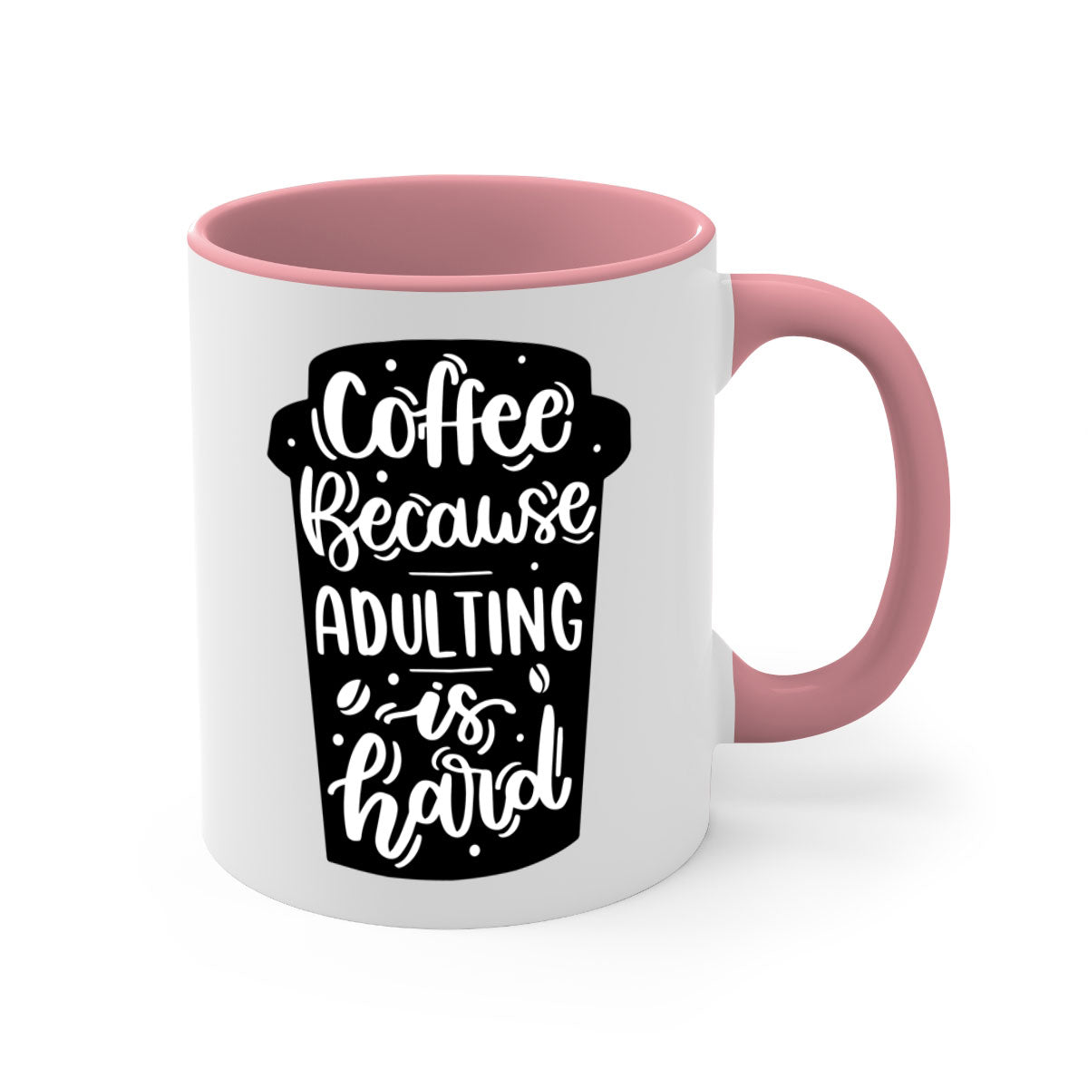 Two-tone Coffee Because Adulting Mug with colored handle and glossy finish, available in multiple colors and sizes.