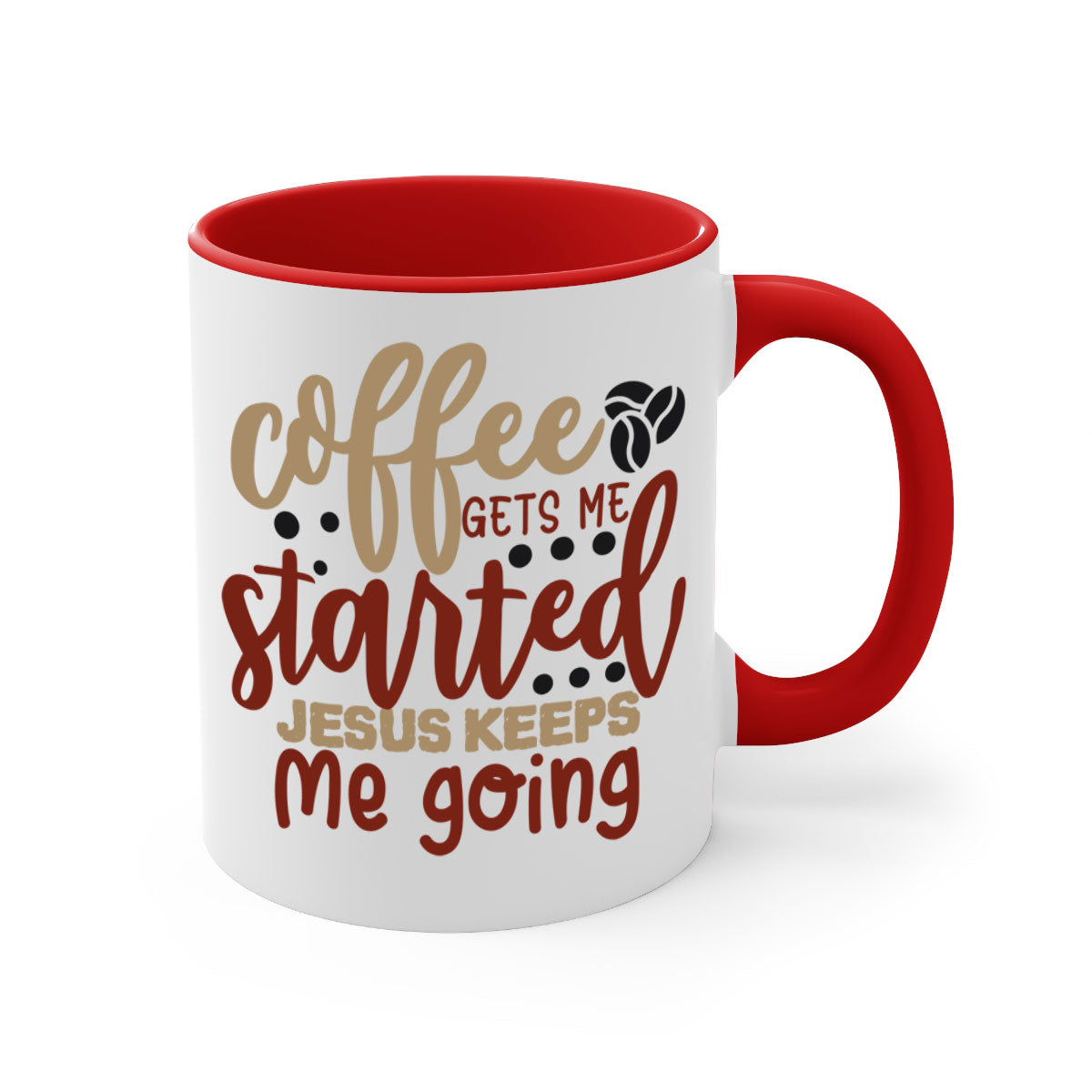 Ceramic coffee mug with the phrase 'Coffee Gets Me Started Jesus Keeps Me Going', featuring a glossy finish and a colored handle.