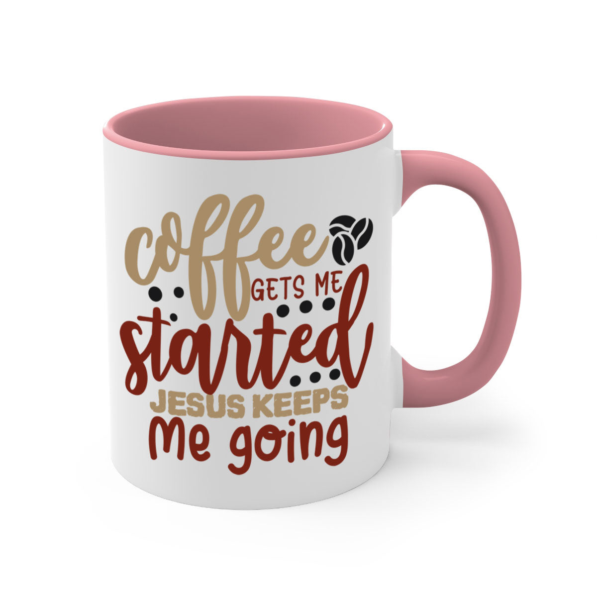 Ceramic coffee mug with the phrase 'Coffee Gets Me Started Jesus Keeps Me Going', featuring a glossy finish and a colored handle.