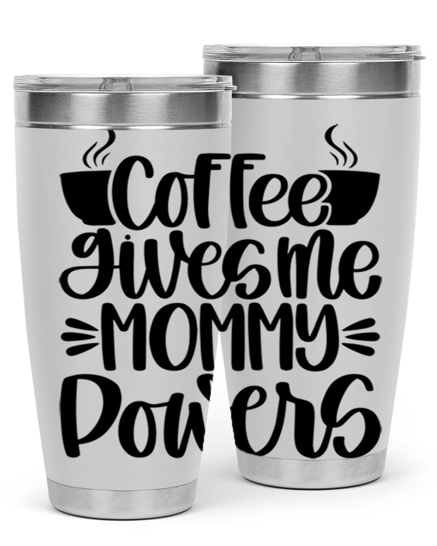 Coffee Gives Me Mommy 162# Tumbler in stainless steel with a stylish design, perfect for hot and cold beverages.