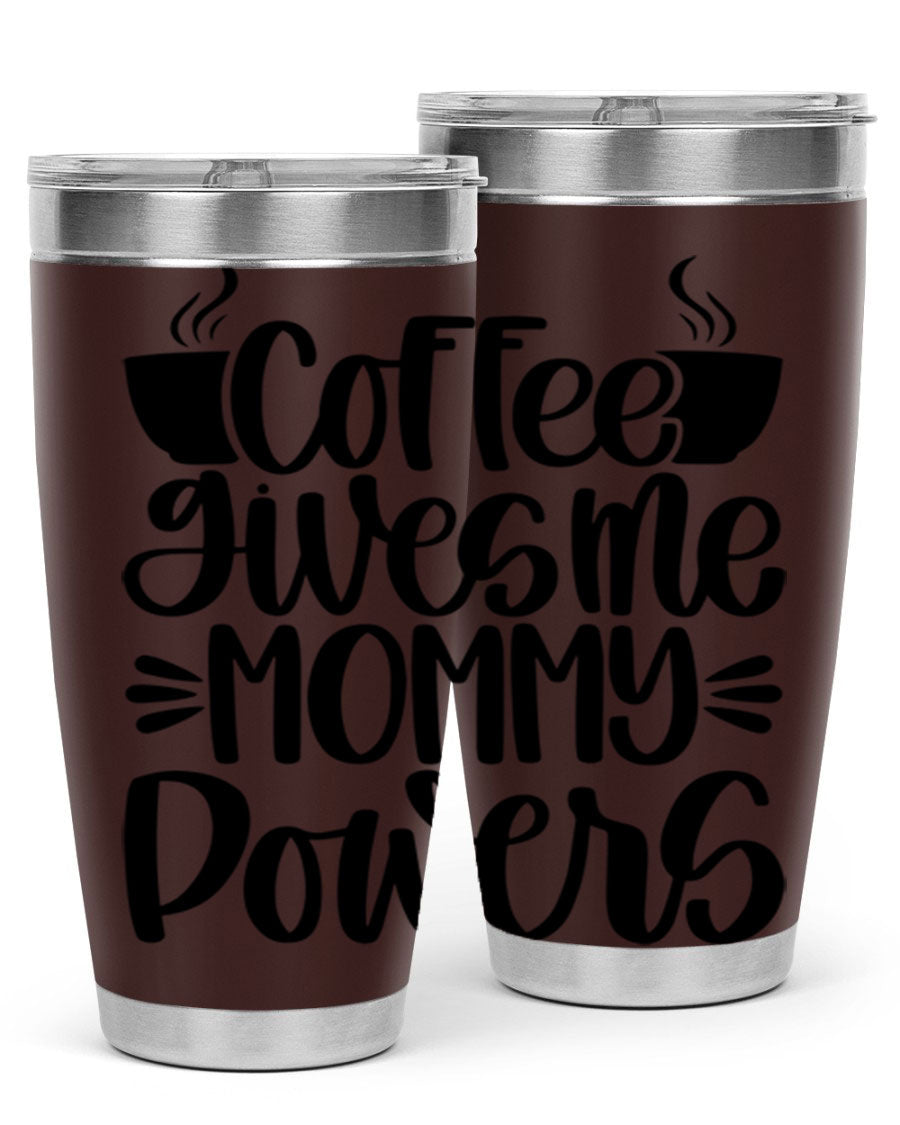Coffee Gives Me Mommy 162# Tumbler in stainless steel with a stylish design, perfect for hot and cold beverages.