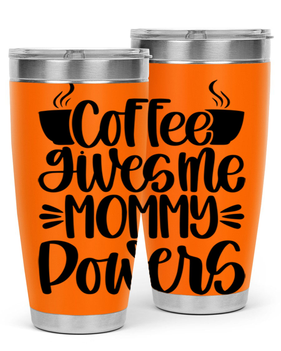 Coffee Gives Me Mommy 162# Tumbler in stainless steel with a stylish design, perfect for hot and cold beverages.