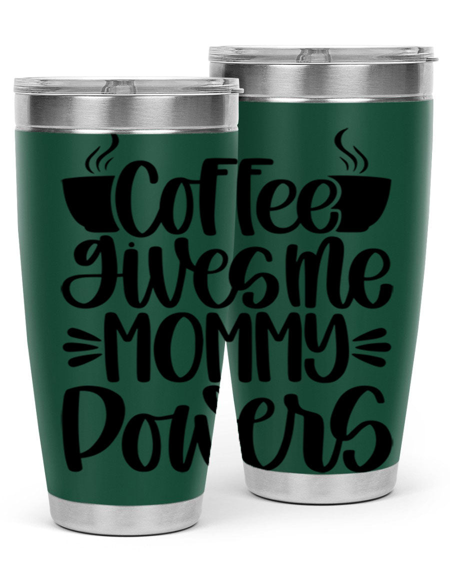 Coffee Gives Me Mommy 162# Tumbler in stainless steel with a stylish design, perfect for hot and cold beverages.