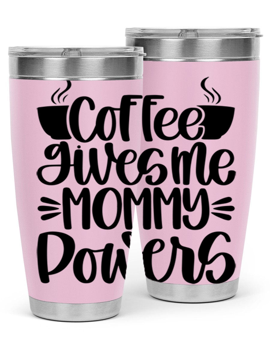 Coffee Gives Me Mommy 162# Tumbler in stainless steel with a stylish design, perfect for hot and cold beverages.