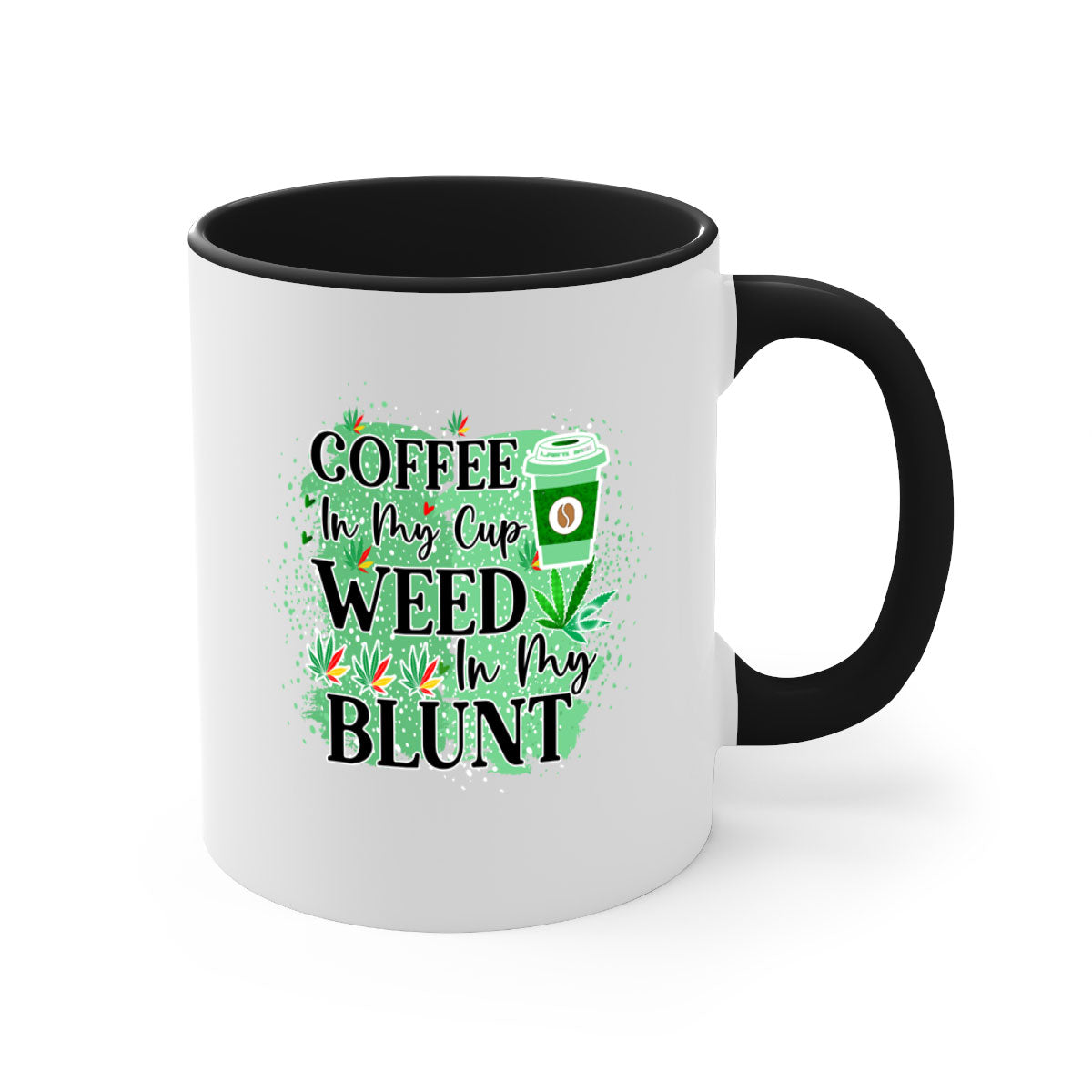 Coffee In My Cup Weed In My Blunt mug with colorful handle and glossy finish, available in multiple sizes.