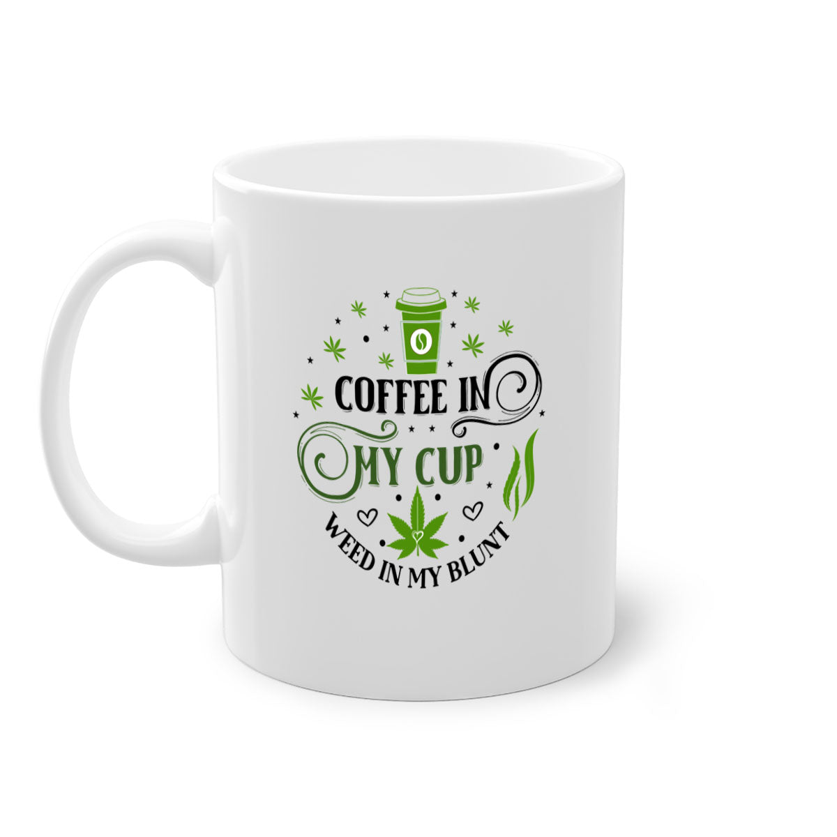 Coffee In My Cup Weed In My Blunt mug with colorful handle and glossy finish, perfect for coffee and tea lovers.
