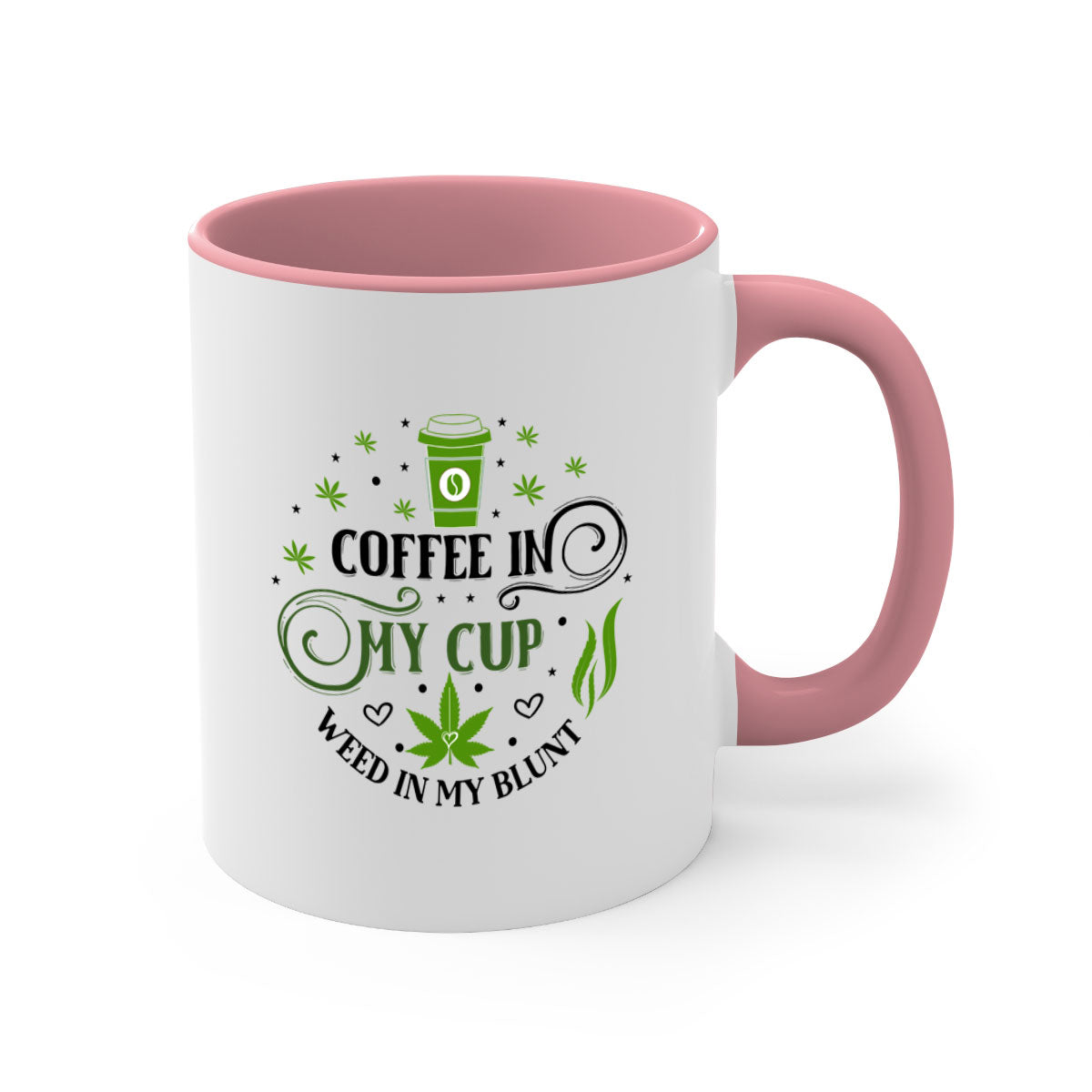 Coffee In My Cup Weed In My Blunt mug with colorful handle and glossy finish, perfect for coffee and tea lovers.