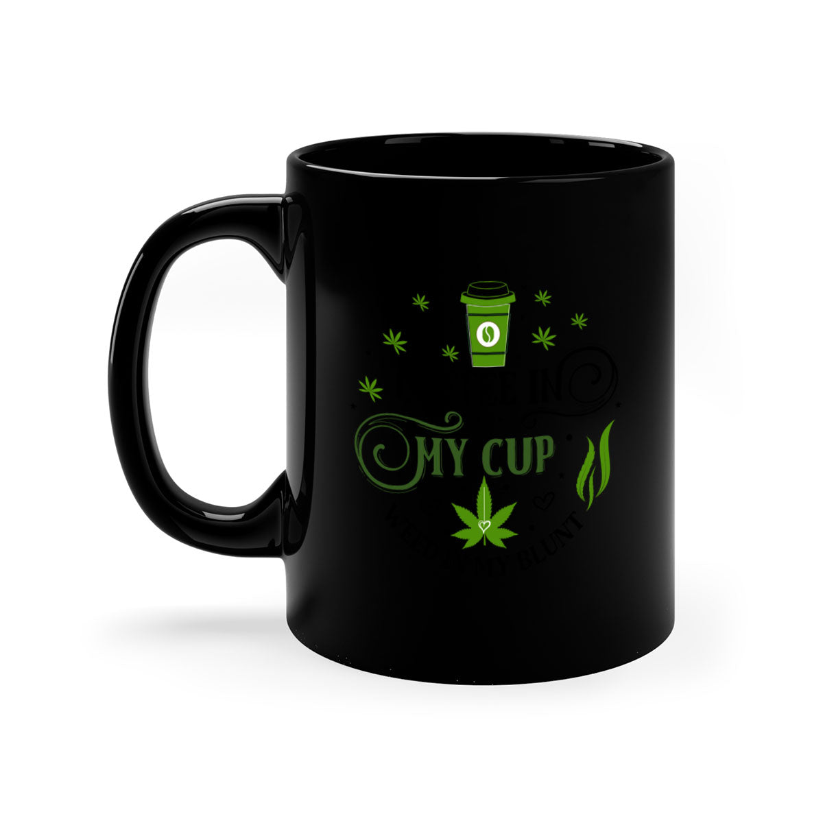 Coffee In My Cup Weed In My Blunt mug with colorful handle and glossy finish, perfect for coffee and tea lovers.