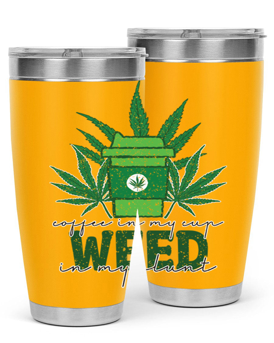 Coffee In My Cup Weed In My Blunt 20oz stainless steel tumbler with a vibrant sublimation print, showcasing a unique design for coffee and cannabis lovers.