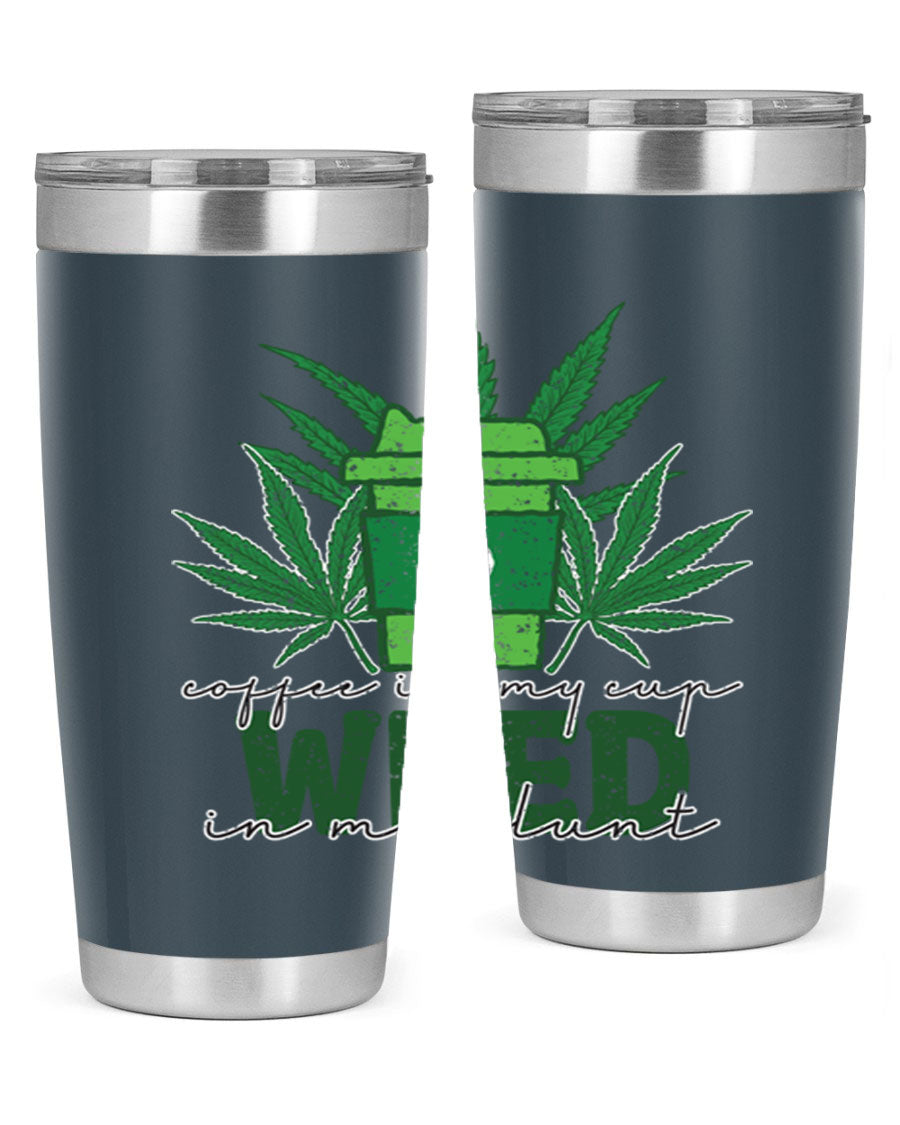 Coffee In My Cup Weed In My Blunt 20oz stainless steel tumbler with a vibrant sublimation print, showcasing a unique design for coffee and cannabis lovers.