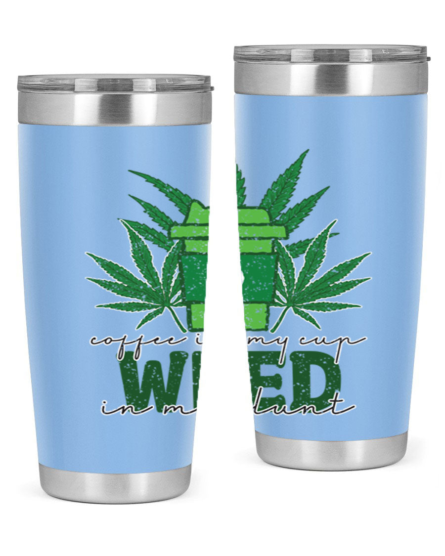 Coffee In My Cup Weed In My Blunt 20oz stainless steel tumbler with a vibrant sublimation print, showcasing a unique design for coffee and cannabis lovers.