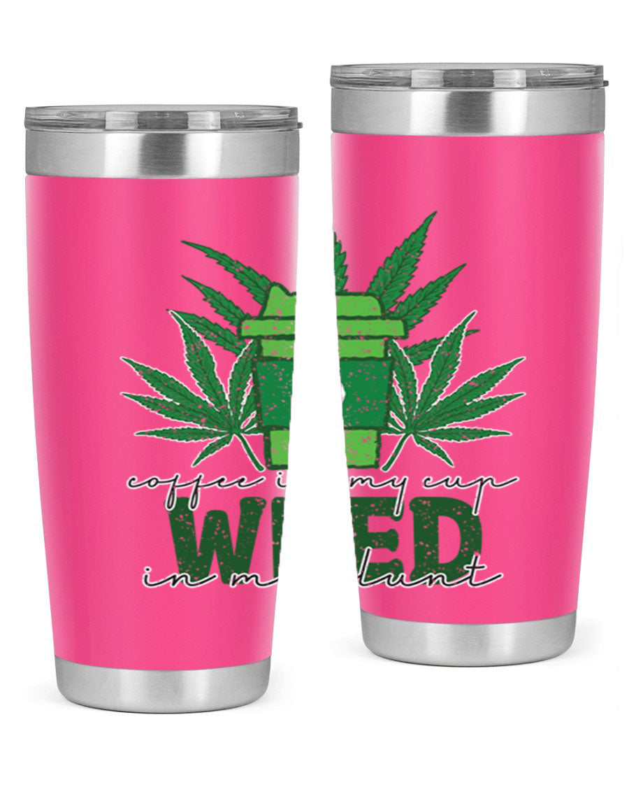 Coffee In My Cup Weed In My Blunt 20oz stainless steel tumbler with a vibrant sublimation print, showcasing a unique design for coffee and cannabis lovers.