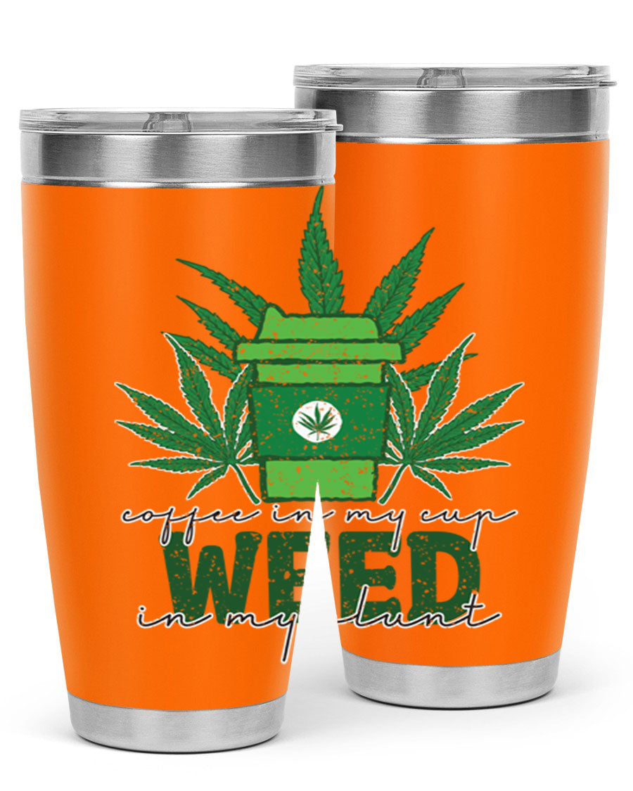 Coffee In My Cup Weed In My Blunt 20oz stainless steel tumbler with a vibrant sublimation print, showcasing a unique design for coffee and cannabis lovers.