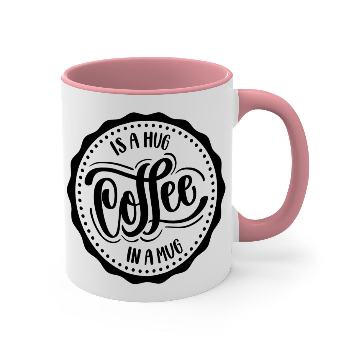 A stylish two-tone coffee mug with a colored handle and glossy finish, featuring the phrase 'Coffee is a Hug in a Mug'.