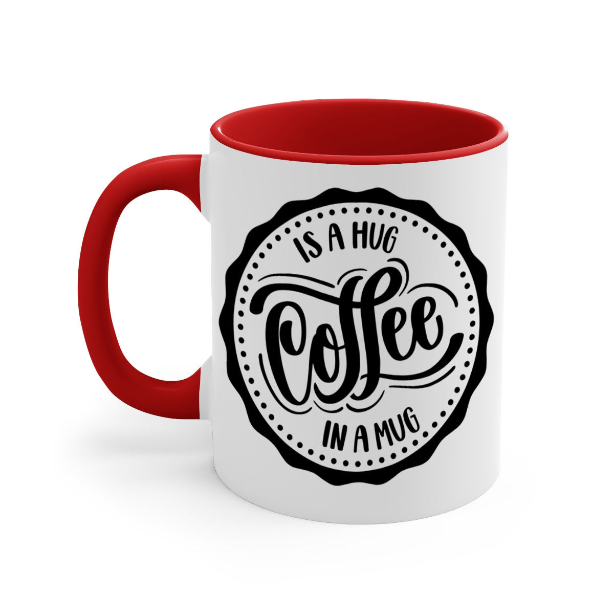 A stylish two-tone coffee mug with a colored handle and glossy finish, featuring the phrase 'Coffee is a Hug in a Mug'.