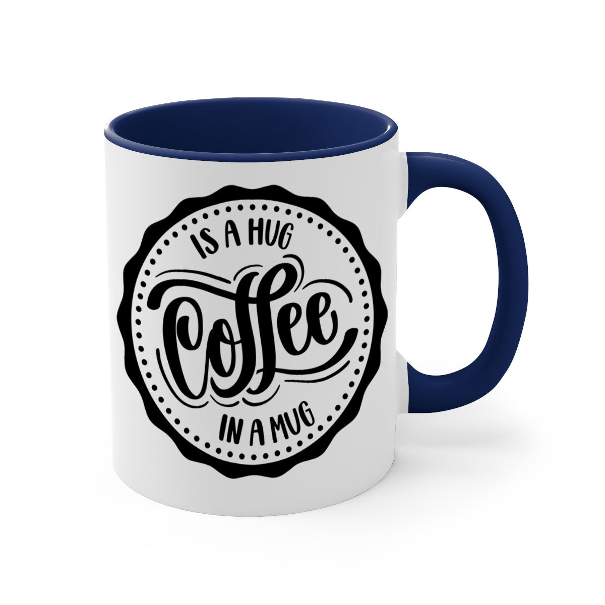 A stylish two-tone coffee mug with a colored handle and glossy finish, featuring the phrase 'Coffee is a Hug in a Mug'.