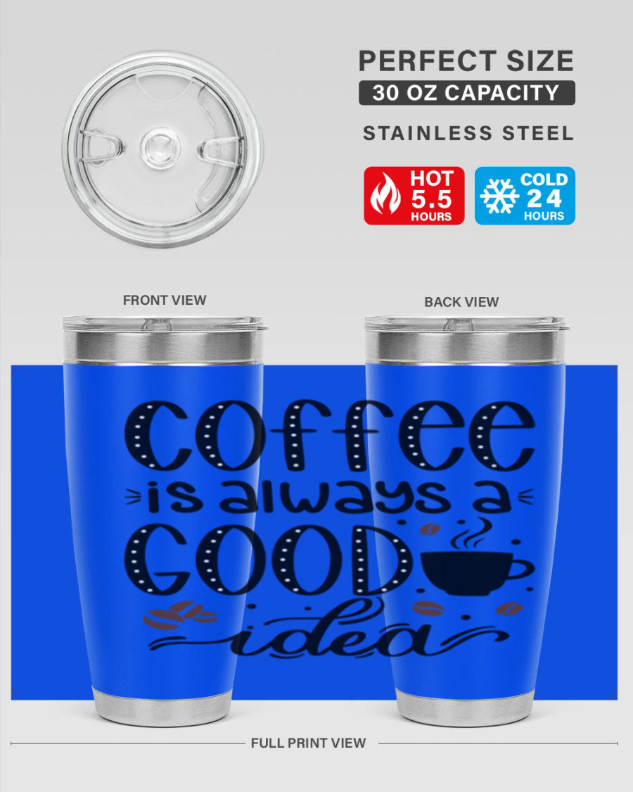 Coffee is Always a Good 156# Tumbler in stainless steel with a drink-thru lid, showcasing its sleek design and double wall insulation.