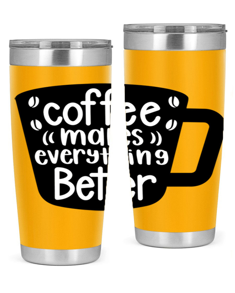 Coffee Makes Everything Better 20oz Tumbler made of stainless steel with a drink-thru lid, showcasing its sleek design and vibrant print.