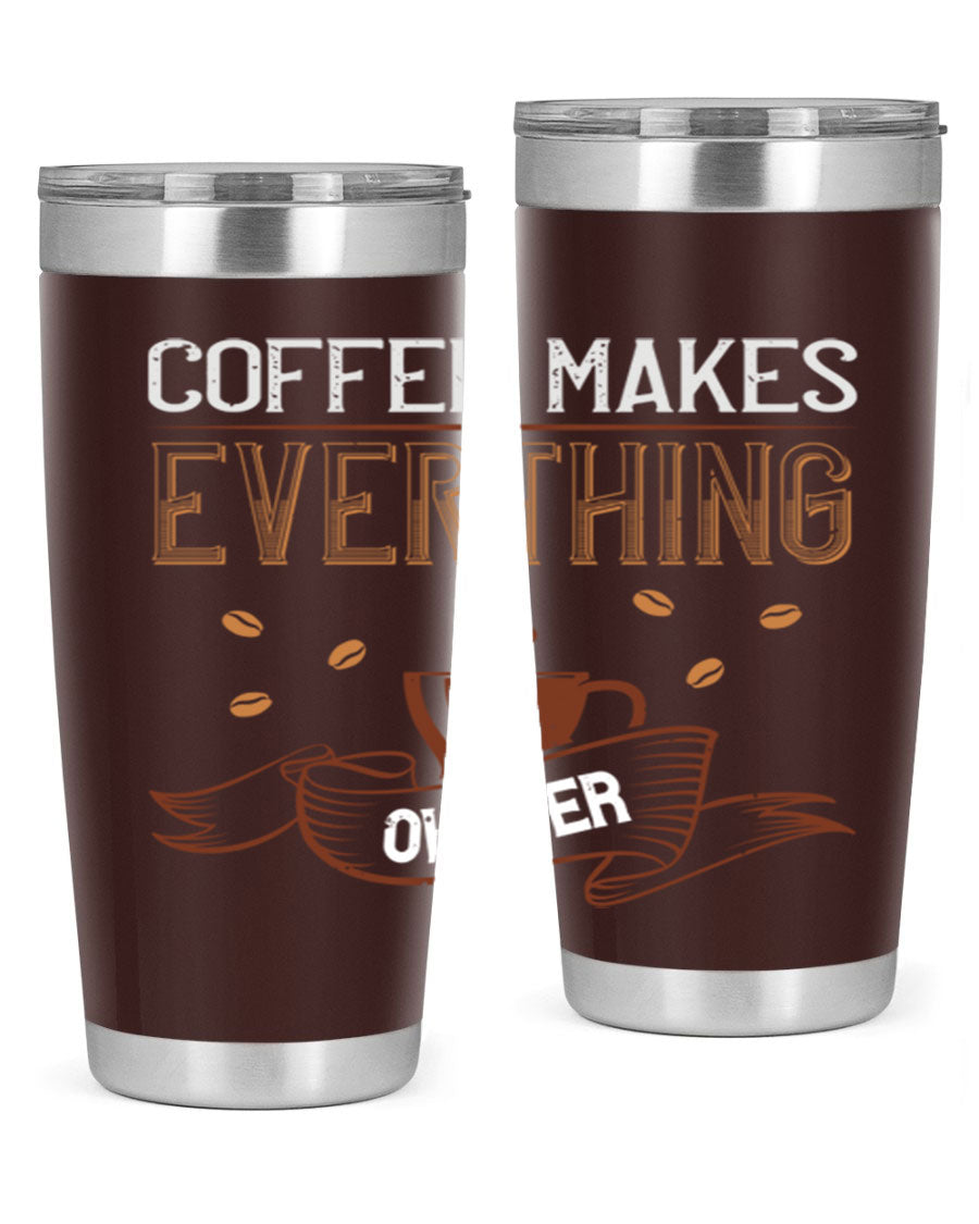 A stylish 'Coffee Makes Everything Okayer' tumbler in stainless steel with a drink-thru lid, perfect for hot and cold beverages.