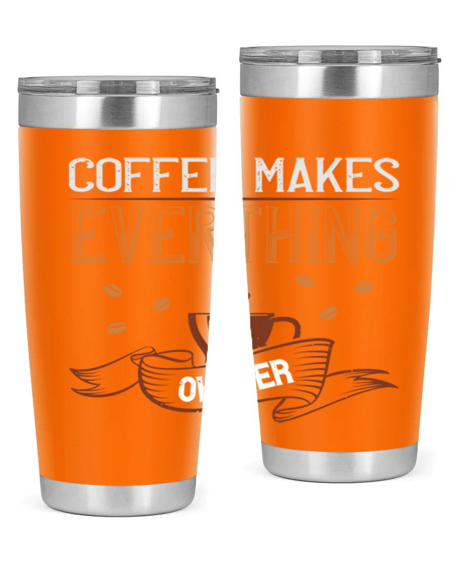 A stylish 'Coffee Makes Everything Okayer' tumbler in stainless steel with a drink-thru lid, perfect for hot and cold beverages.