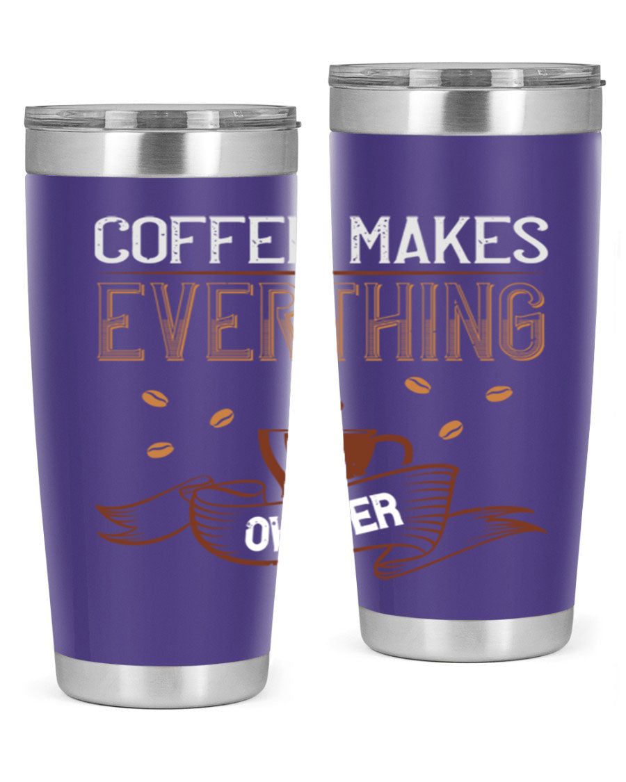 A stylish 'Coffee Makes Everything Okayer' tumbler in stainless steel with a drink-thru lid, perfect for hot and cold beverages.