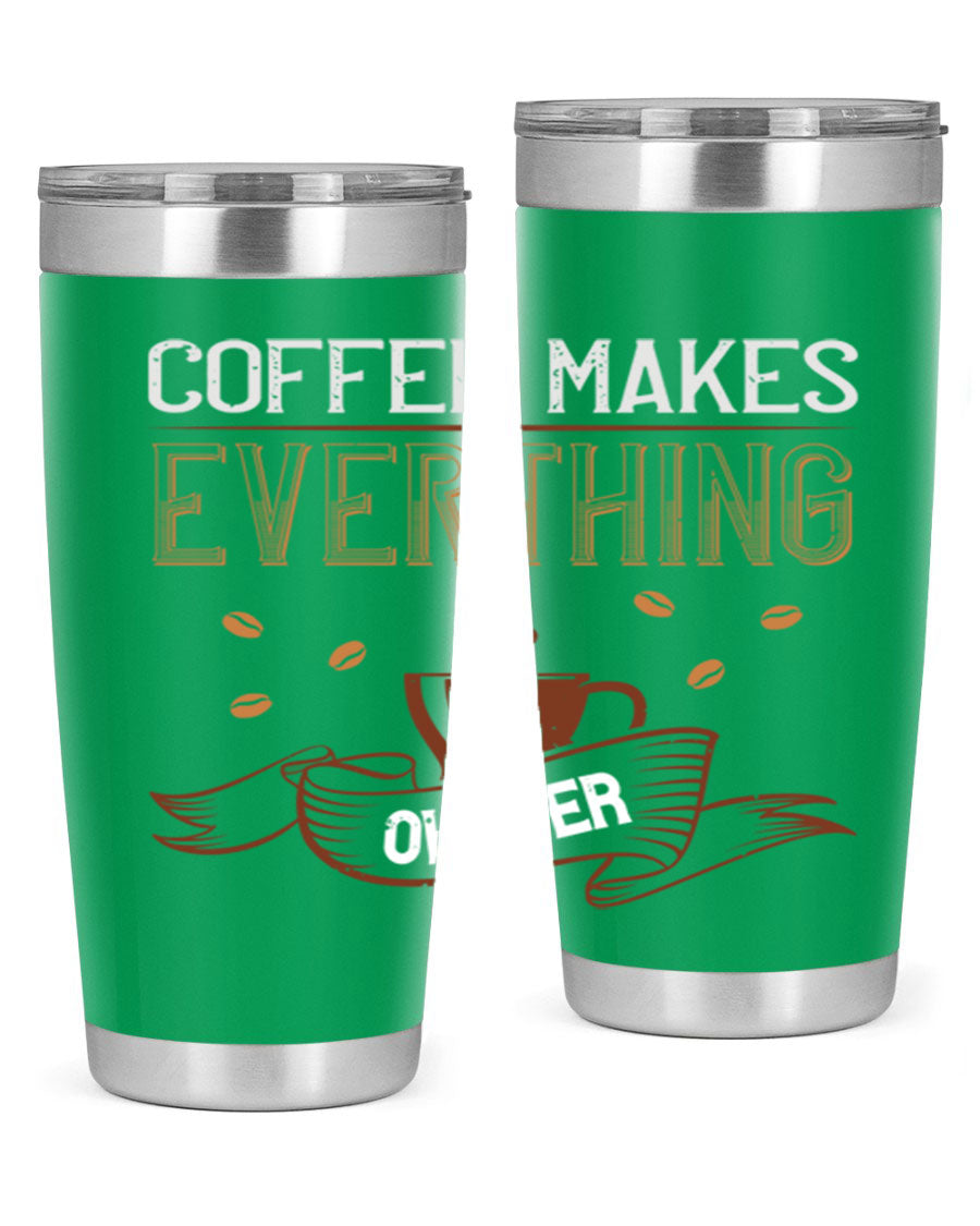 A stylish 'Coffee Makes Everything Okayer' tumbler in stainless steel with a drink-thru lid, perfect for hot and cold beverages.