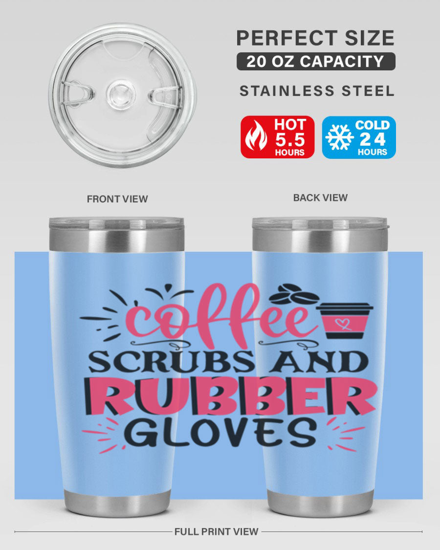 20oz coffee scrubs and rubber gloves tumbler with stainless steel design, featuring a drink-thru lid and vibrant print for nurses.