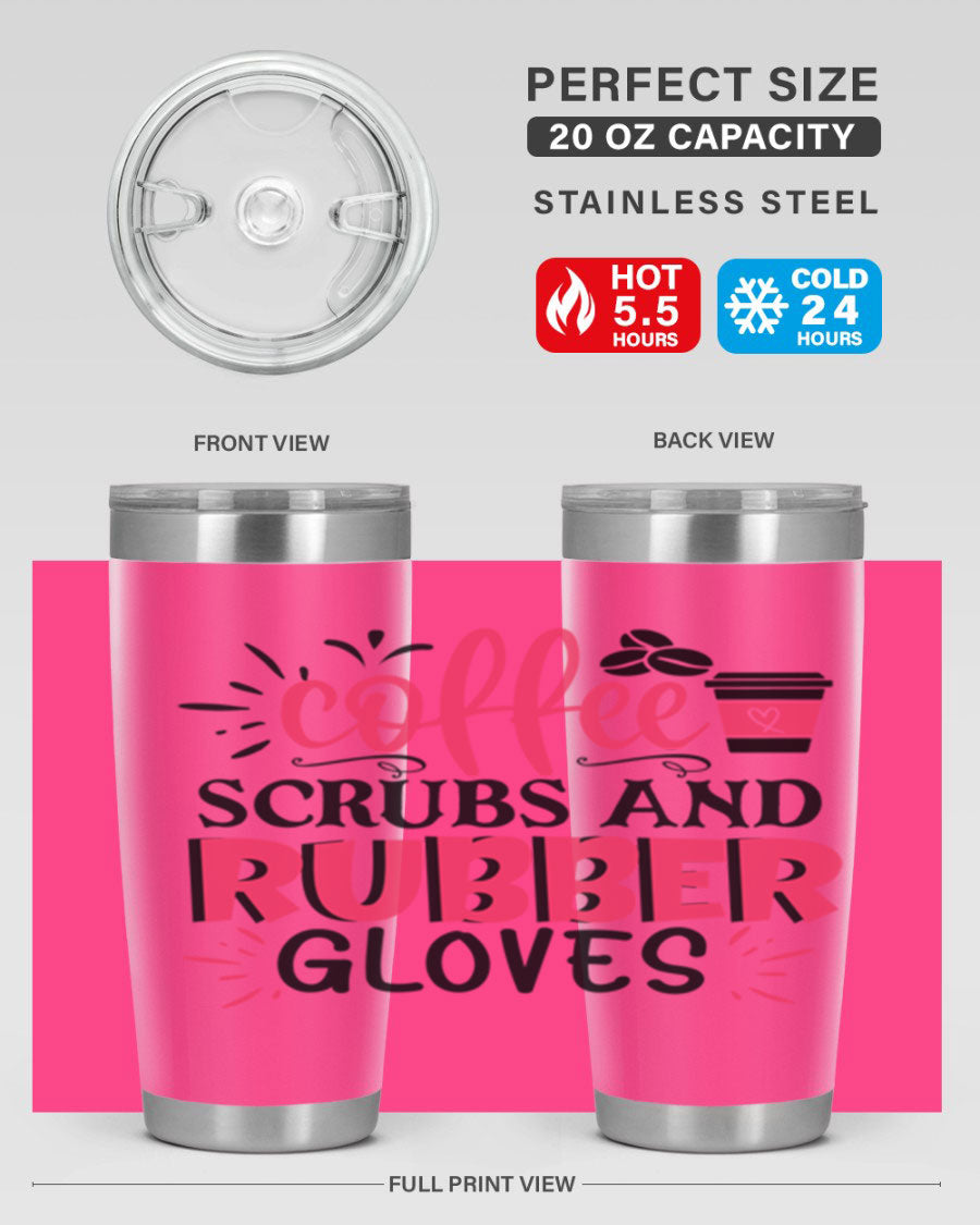 20oz coffee scrubs and rubber gloves tumbler with stainless steel design, featuring a drink-thru lid and vibrant print for nurses.