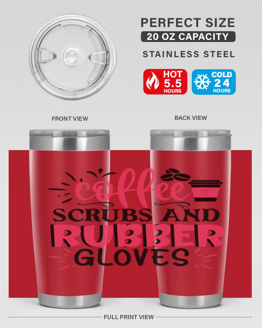 20oz coffee scrubs and rubber gloves tumbler with stainless steel design, featuring a drink-thru lid and vibrant print for nurses.