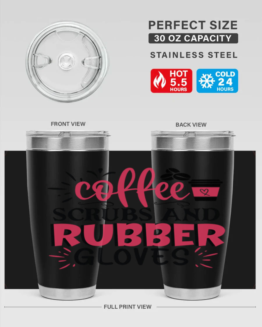 20oz coffee scrubs and rubber gloves tumbler with stainless steel design, featuring a drink-thru lid and vibrant print for nurses.