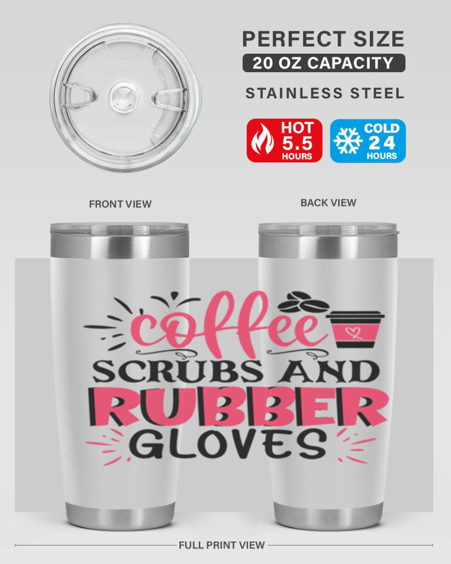 20oz coffee scrubs and rubber gloves tumbler with stainless steel design, featuring a drink-thru lid and vibrant print for nurses.