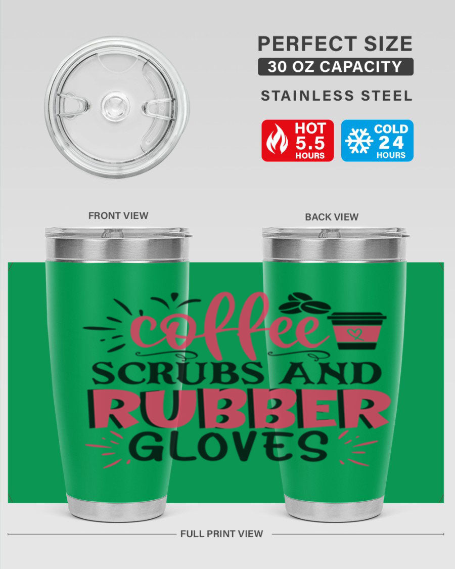 20oz coffee scrubs and rubber gloves tumbler with stainless steel design, featuring a drink-thru lid and vibrant print for nurses.
