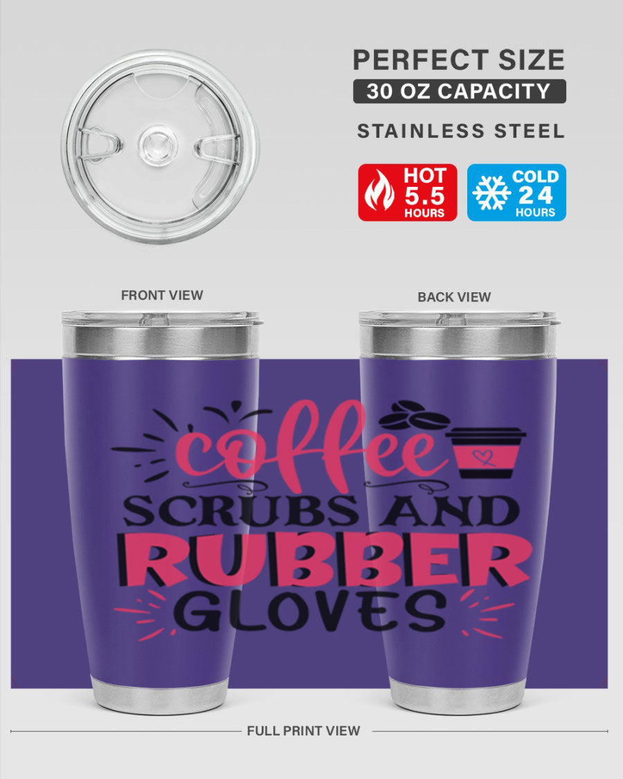 20oz coffee scrubs and rubber gloves tumbler with stainless steel design, featuring a drink-thru lid and vibrant print for nurses.
