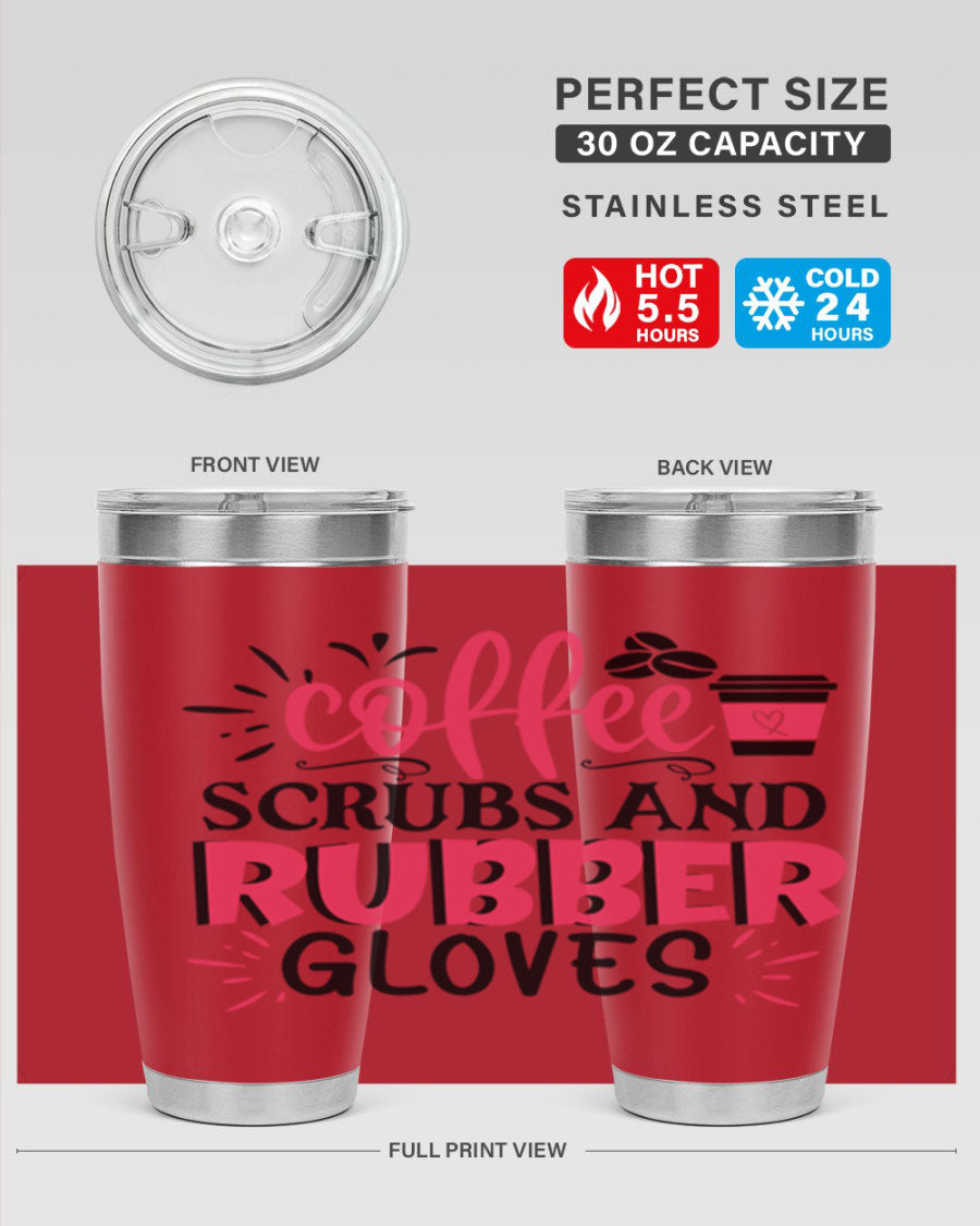 20oz coffee scrubs and rubber gloves tumbler with stainless steel design, featuring a drink-thru lid and vibrant print for nurses.