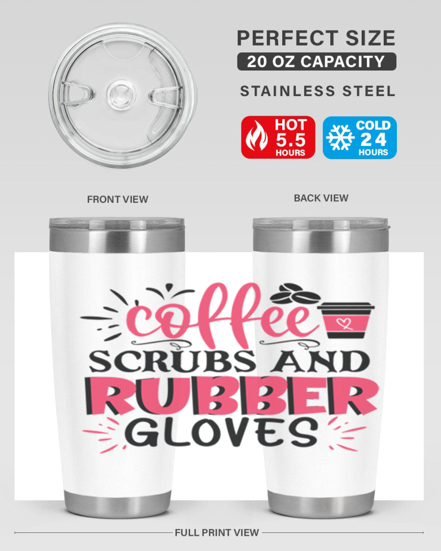 20oz coffee scrubs and rubber gloves tumbler with stainless steel design, featuring a drink-thru lid and vibrant print for nurses.