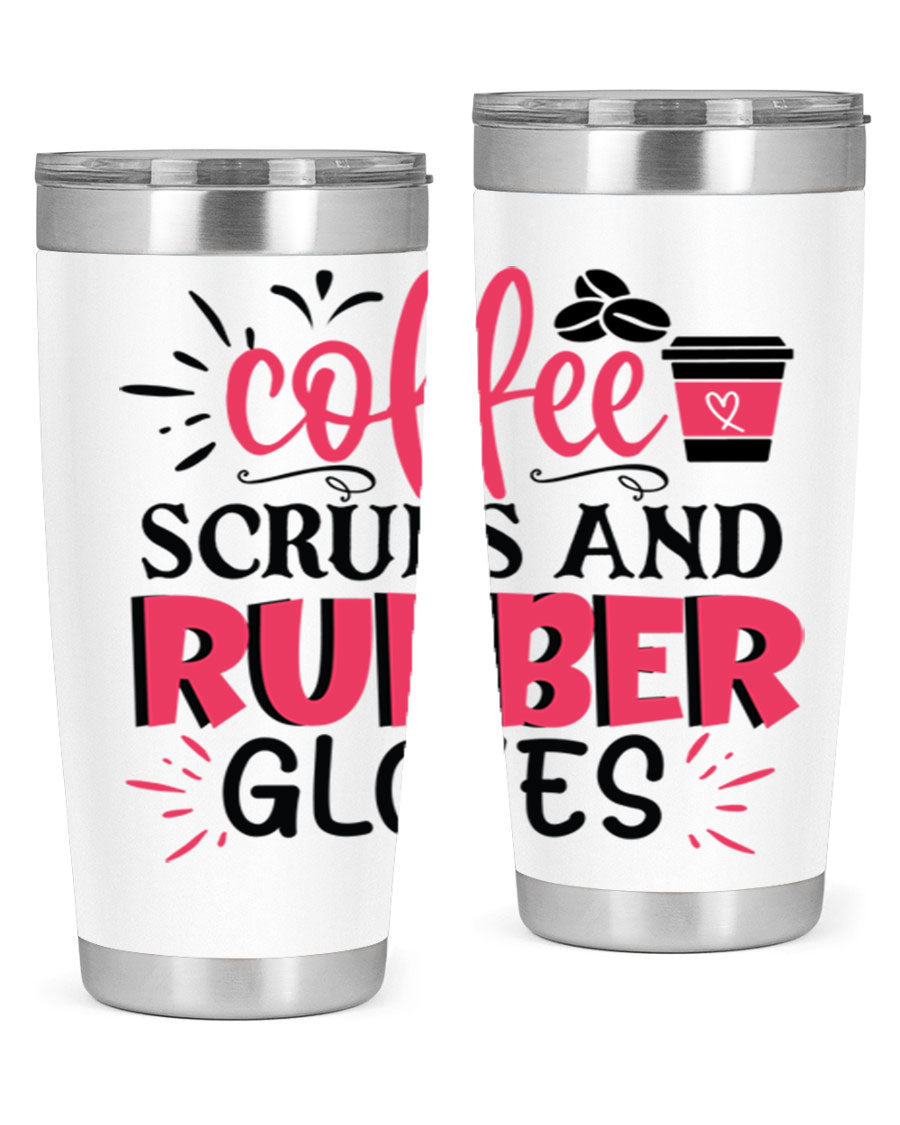 20oz coffee scrubs and rubber gloves tumbler with stainless steel design, featuring a drink-thru lid and vibrant print for nurses.