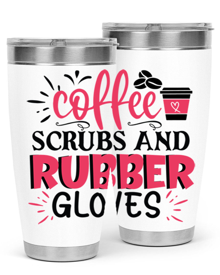 20oz coffee scrubs and rubber gloves tumbler with stainless steel design, featuring a drink-thru lid and vibrant print for nurses.