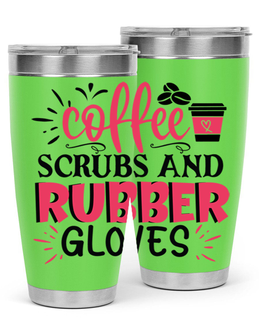 20oz coffee scrubs and rubber gloves tumbler with stainless steel design, featuring a drink-thru lid and vibrant print for nurses.