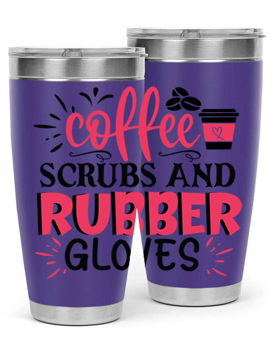 20oz coffee scrubs and rubber gloves tumbler with stainless steel design, featuring a drink-thru lid and vibrant print for nurses.