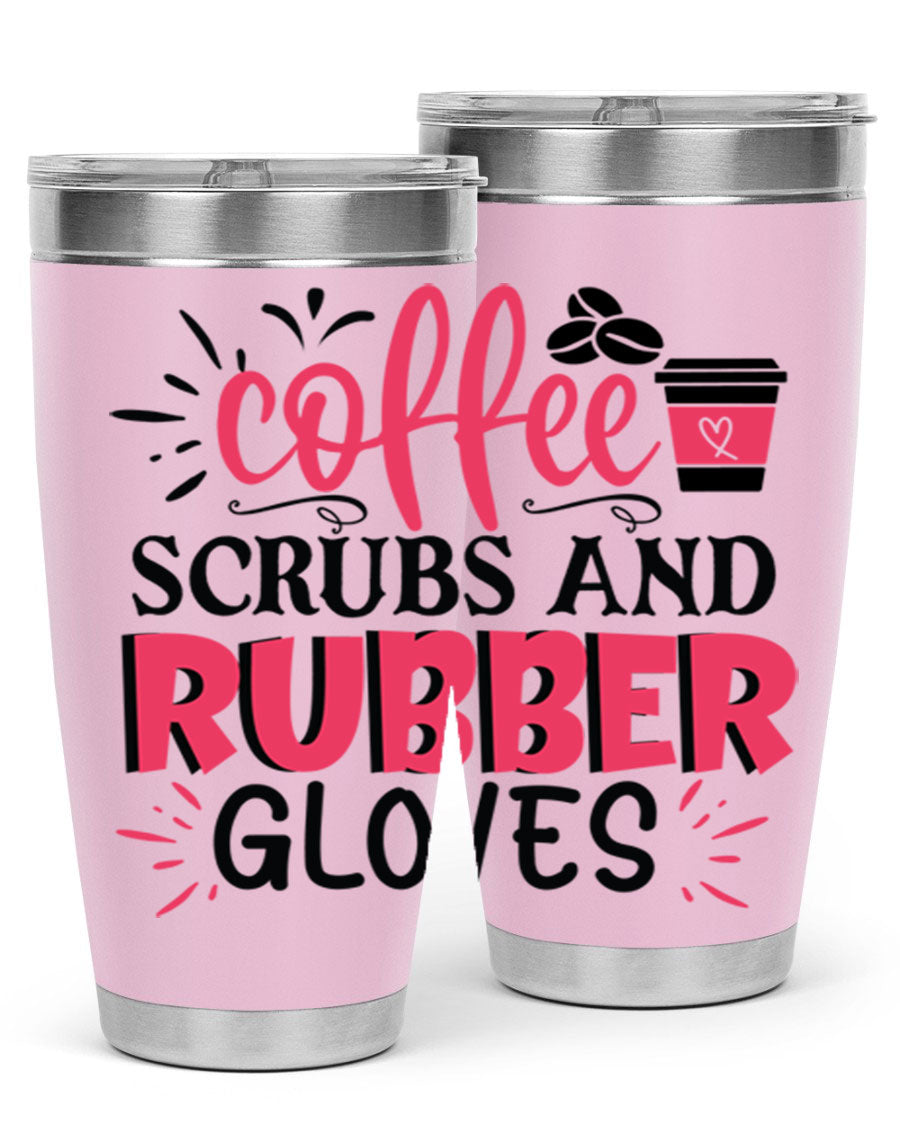 20oz coffee scrubs and rubber gloves tumbler with stainless steel design, featuring a drink-thru lid and vibrant print for nurses.