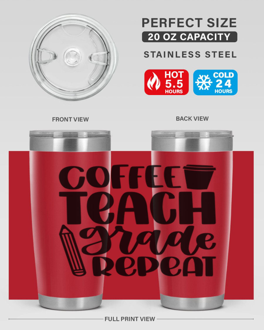 Coffee Teach Grade Repeat Style 83# tumbler, 20oz stainless steel with a stylish design for teachers.