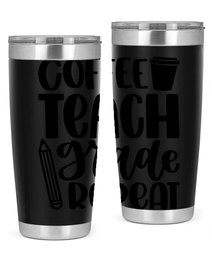 Coffee Teach Grade Repeat Style 83# tumbler, 20oz stainless steel with a stylish design for teachers.