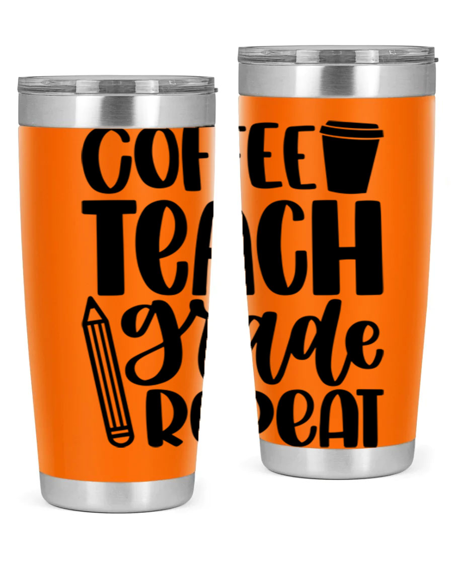 Coffee Teach Grade Repeat Style 83# tumbler, 20oz stainless steel with a stylish design for teachers.